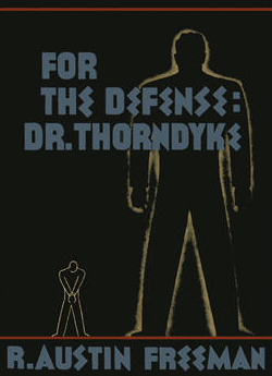 For the Defense Dr Thorndyke by R Austin Freeman