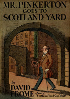 Mr Pinkerton Goes to Scotland Yard by David Frome
