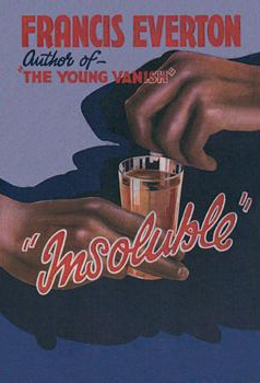 Insoluble by Francis Everton