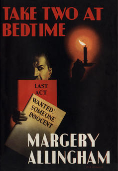 Take Two at Bedtime by Margery Allingham